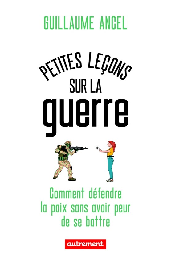 Couverture de l'ouvrage "Petites leçons sur la guerre"