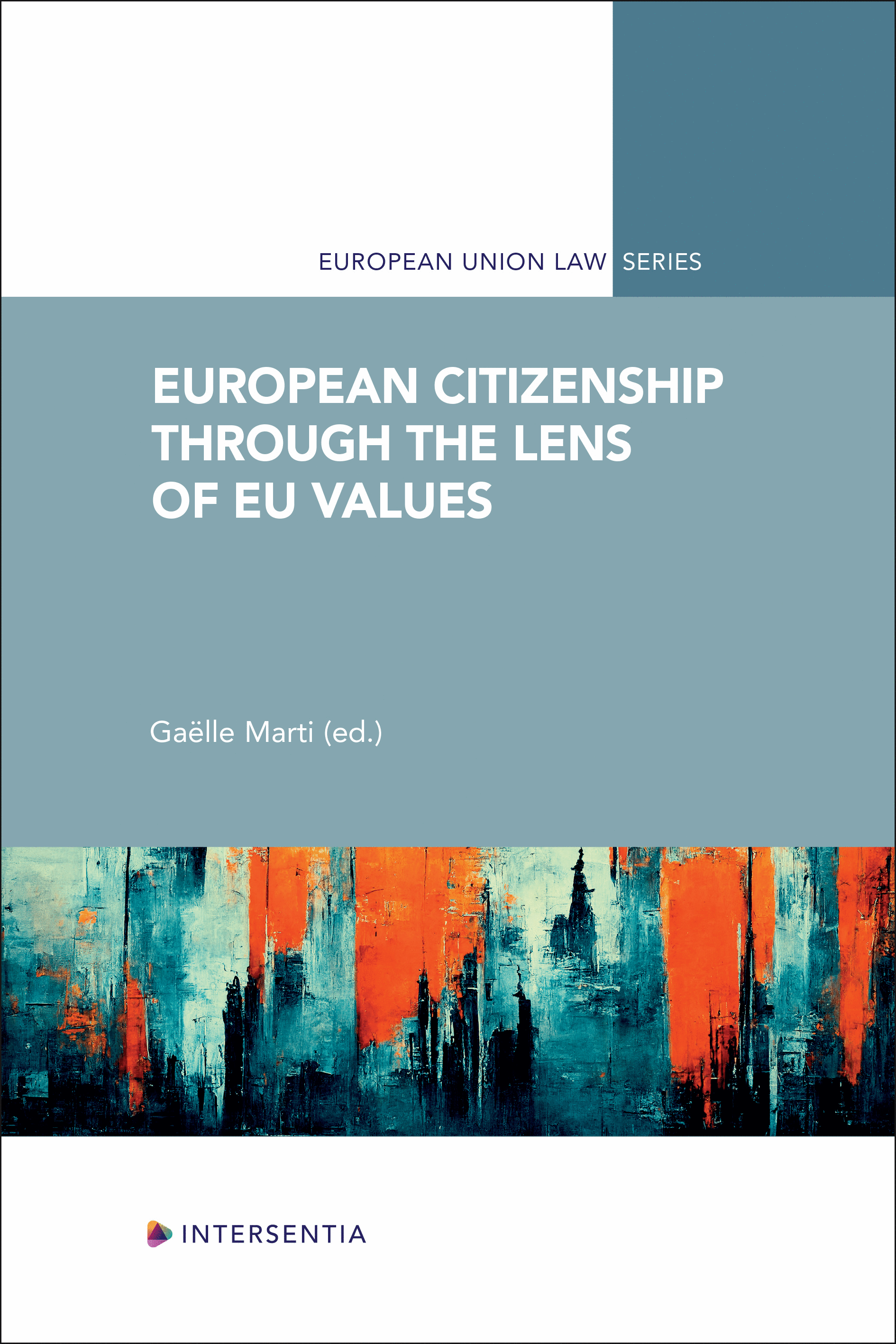 European Citizenship through the Lens of EU Values